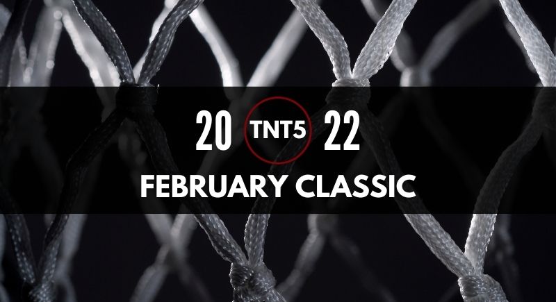 TNT5 Hosted Tournaments February Classic